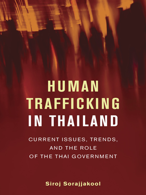 Title details for Human Trafficking in Thailand by Siroj Sorajjakool - Available